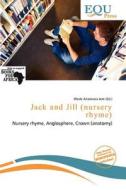 Jack And Jill (nursery Rhyme) edito da Equ Press