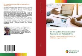 Os Hospitais Universitários Federais em Perspectiva di Altair Campos edito da Novas Edições Acadêmicas