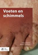 Voeten en schimmels di Johan Toonstra, A.C. de Groot edito da Bohn Stafleu van Loghum