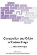Composition and Origin of Cosmic Rays edito da Springer Netherlands