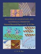 Readings in Solid-State and Materials Chemistry: Selected Research Papers of C N R Rao di Rao C N R edito da WORLD SCIENTIFIC PUB CO INC