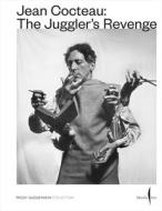 Jean Cocteau: The Juggler's Revenge di Jean Cocteau edito da MARSILIO EDITORI