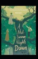 A Midsummer Night's Dream Illustrated di Shakespeare William Shakespeare edito da Independently Published