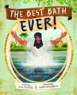 The Best Bath Ever! The Best Bath Ever!