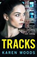 Tracks di Karen Woods edito da HarperCollins Publishers