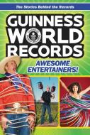 Guinness World Records: Awesome Entertainers! di Christa Roberts edito da HARPERCOLLINS
