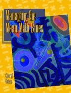 Managing The Mean Math Blues di Cheryl Ooten edito da Pearson Education Limited
