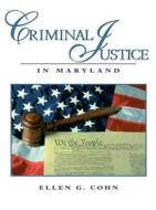 Criminal Justice In Maryland di Ellen G. Cohn edito da Pearson Education (us)