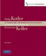 A Framework for Marketing Management: Integrated with PharmaSim [With Access Code] di Philip Kotler, Kevin Lane Keller edito da Pearson