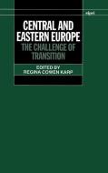Central and Eastern Europe: The Challenge of Transition di Stockholm International Peace Research I edito da OXFORD UNIV PR