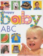 Happy Baby: ABC di Roger Priddy, Sarah Kappely edito da Priddy Books