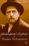 Shakespeare's Culture in Modern Performance di M. Jones edito da SPRINGER NATURE