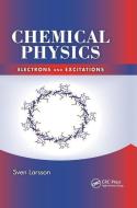 Chemical Physics di Sven Larsson edito da Taylor & Francis Ltd