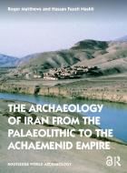 Ancient Iran di Roger Matthews, Hassan Fazeli edito da Taylor & Francis Ltd