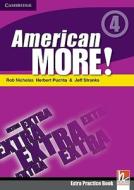 American More! Level 4 Extra Practice Book di Rob Nicholas edito da Cambridge University Press