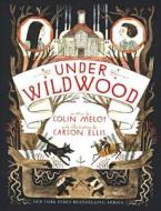 Under Wildwood di Colin Meloy edito da Turtleback Books