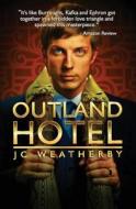 Outland Hotel di Jc Weatherby edito da Oceanea