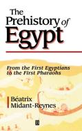 Prehistory of Egypt di Midant-Reynes edito da John Wiley & Sons