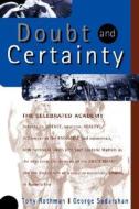 Doubt and Certainty: The Celebrated Academy Debates on Science, Mysticism Reality di Tony Rothman, George Sudarshan edito da Basic Books (AZ)