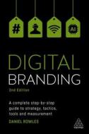Digital Branding di Daniel Rowles edito da Kogan Page
