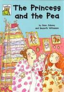 The Princess And The Pea di Anne Adeney edito da Hachette Children\'s Books