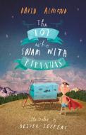 The Boy Who Swam with Piranhas di David Almond edito da CANDLEWICK BOOKS