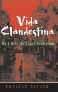 Vida Clandestina di Enrique Oltuski edito da John Wiley & Sons