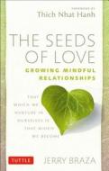 The Seeds Of Love di Jerry Braza edito da Tuttle Publishing