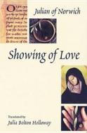 Showing of Love di Julia Bolton Holloway, Julian edito da Michael Glazier Books