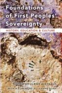 Foundations of First Peoples' Sovereignty edito da Lang, Peter