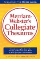 Merriam-webster\'s Collegiate Thesaurus di Merriam-Webster edito da Merriam Webster,u.s.