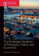 The Routledge Handbook Of Philosophy, Politics, And Economics edito da Taylor & Francis Ltd