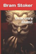 Dracula's Guest di Bram Stoker edito da INDEPENDENTLY PUBLISHED