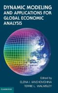 Dynamic Modeling and Applications for Global Economic Analysis di Elena Ianchovichina edito da Cambridge University Press