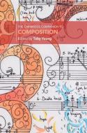 The Cambridge Companion To Composition edito da Cambridge University Press