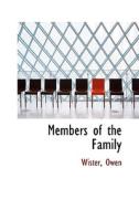 Members Of The Family di Wister Owen edito da Bibliolife