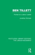 Ben Tillett di Jonathan Schneer edito da Taylor & Francis Ltd