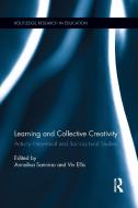 Learning and Collective Creativity di Annalisa Sannino edito da Taylor & Francis Ltd