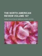 The North American Review 100 di Anonymous edito da Rarebooksclub.com