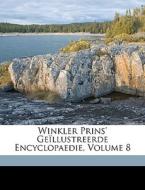 Winkler Prins' Ge Llustreerde Encyclopae di Antony Winkler Prins edito da Nabu Press