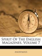 Spirit Of The English Magazines, Volume di Anonymous edito da Nabu Press