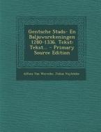 Gentsche Stads- En Baljuwsrekeningen 1280-1336. Tekst: Tekst... di Alfons Van Werveke, Julius Vuylsteke edito da Nabu Press