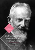 Bernard Shaw's Marriages and Misalliances edito da Palgrave Macmillan