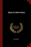 Diary of a New Chum di Paul Wenz edito da CHIZINE PUBN