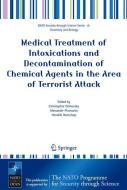 Medical Treatment of Intoxications and Decontamination of Chemical Agents in the Area of Terrorist Attack edito da Springer Netherlands