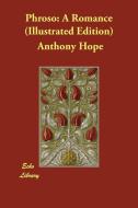 Phroso: A Romance (Illustrated Edition) di Anthony Hope edito da ECHO LIB