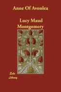 Anne Of Avonlea di Lucy Maud Montgomery edito da PAPERBACKSHOPS.CO