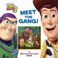Meet the Gang!: A Moving Pictures Book di Annie Auerbach, Disney Book Group edito da Disney Press