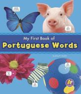 My First Book of Portuguese Words di Katy R. Kudela edito da A+ BOOKS
