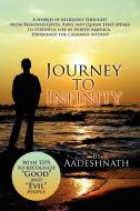 Journey to Infinity di Aadeshnath edito da Xlibris